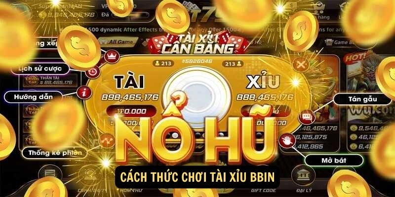 Tài Xỉu Bbin - Game Casino Đình Đám, Thưởng Hấp Dẫn 5 Cách thức chơi tài xỉu Bbin