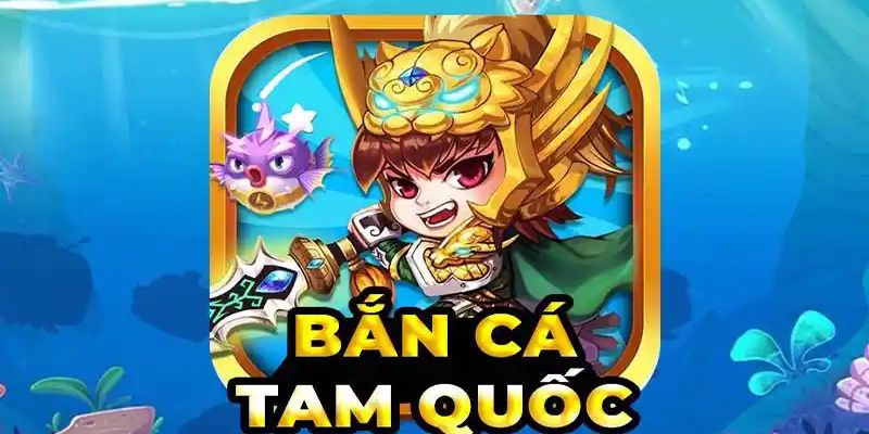 Bắn Cá Tam Quốc - Siêu Phẩm Săn Cá 2025 Chơi Là Ghiền! 6 Trải nghiệm game tại nhà cái uy tín 78win