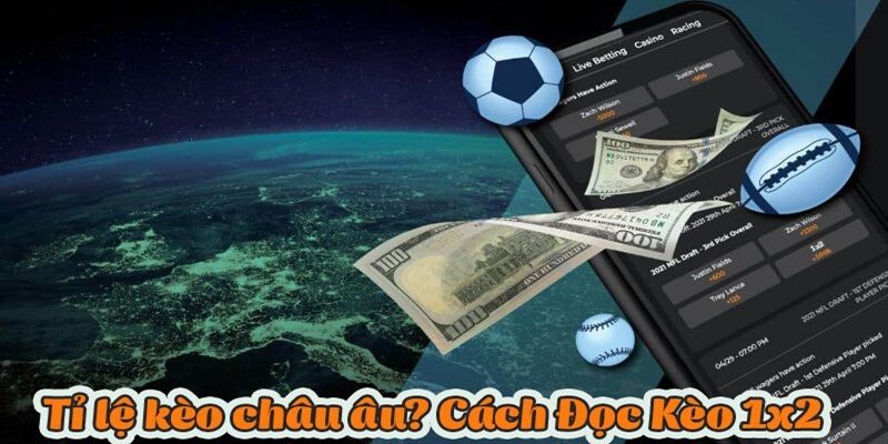 Giải Mã Kèo Châu Âu - Cách Bắt Kèo Chuẩn 100% Cho Tân Thủ 5 Đọc kèo đơn giản chiến thắng dễ dàng