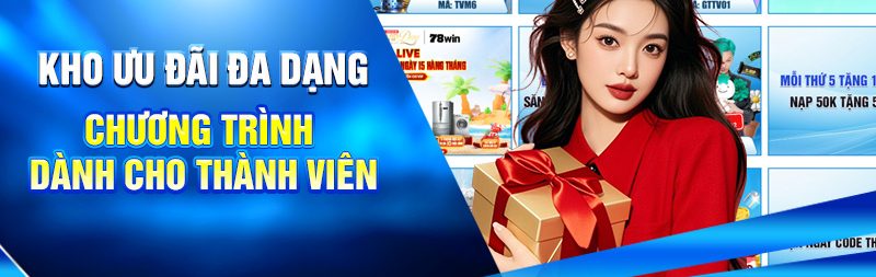 78WIN | Trang Chủ Đăng Nhập 78WIN.COM +78K Uy Tín 2026 4 Kho ưu đãi đa dạng chương trình dành cho thành viên