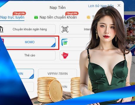 Hướng dẫn chi tiết cách nạp tiền 78win