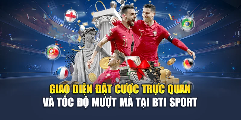 BTI Sport Đa Dạng Kèo Cược - Trải Nghiệm Hấp Dẫn Tại 78WIN 4 Giao diện đặt cược trực quan và tốc độ mượt mà tại BTI Sport
