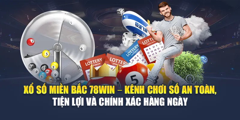 Xổ Số Miền Bắc 78WIN Mở Thưởng Hàng Ngày, Thống Kê Chuẩn 4 Xổ số miền Bắc 78WIN – Kênh chơi số an toàn, tiện lợi và chính xác hàng ngày
